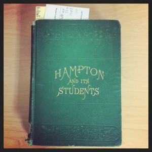 Hampton and its Students, one of the many volumes on education in Bryn Mawr's rare book collections.